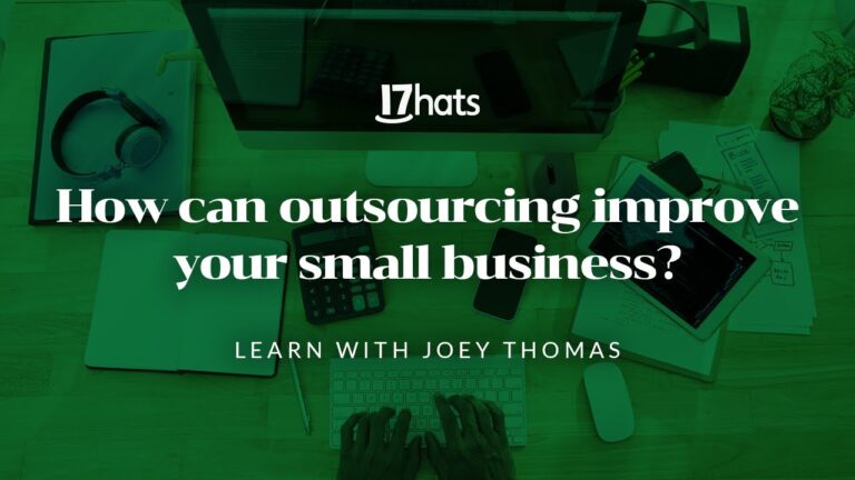 How can outsourcing improve your small business?