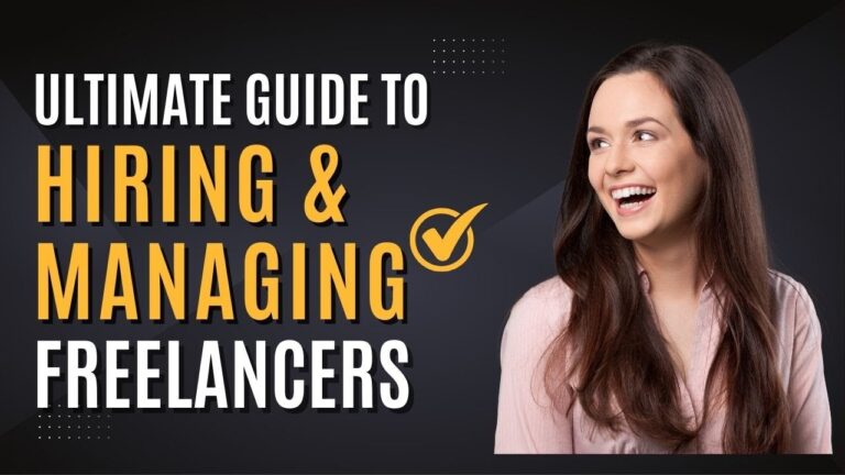 The Ultimate Guide To Freelancers | Guide To Hiring And Managing Freelancers