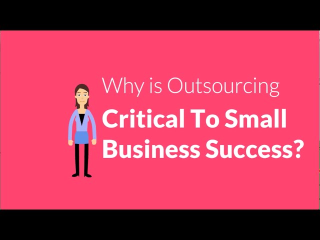 Outsourcing for Small Businesses and Entrepreneurs
