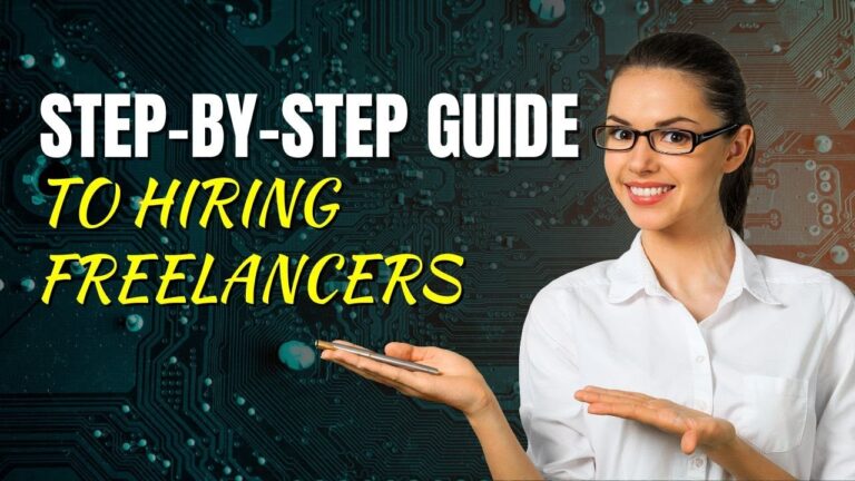 Hiring Freelancers for Company Step by Step | How to Hire Freelancers for Your Business