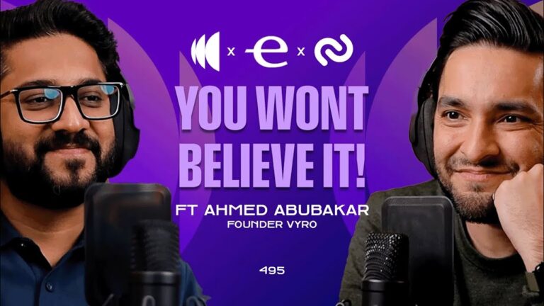 Pakistan’s BIGGEST Startup Success Story: vyro.ai Ft. Ahmed Abubakar | 495 | TBT