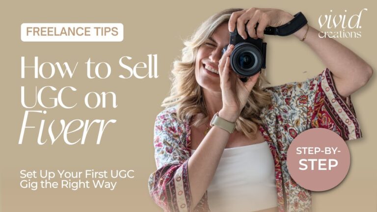 How to Sell UGC on Fiverr (Step-by-Step Tutorial for Beginners) | vividcreations.es
